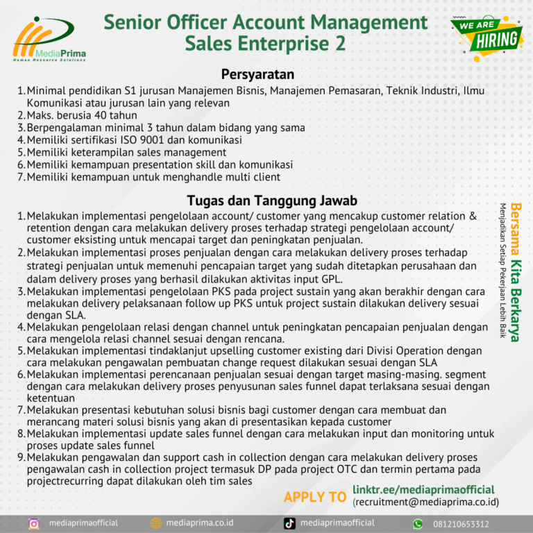 Media Prima HR Solutions membuka kesempatan kerja bagi para profesional. Untuk posisi Senior Officer Account Management Sales Enterprise 2